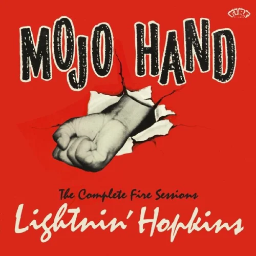 Lightnin’ Hopkins - Mojo Hand: The Complete Fire Sessions (2022)