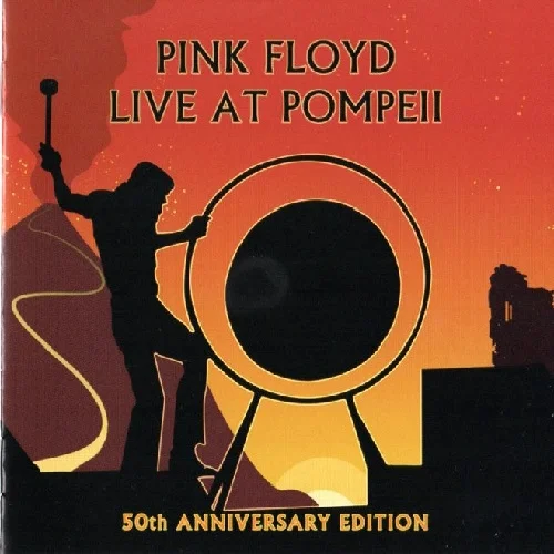 Pink Floyd - Live at Pompeii. 50th Anniversary Edition (2022)