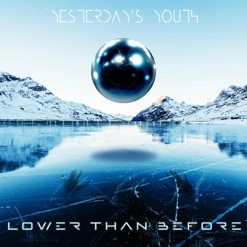 Yesterday's Youth - Lower Than Before (2022)