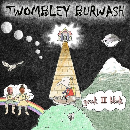 Twombley Burwash - Grak II Blak (2022)
