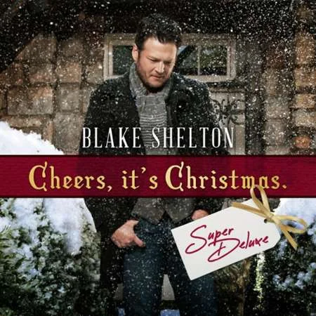 Blake Shelton - Cheers, It's Christmas (2022)