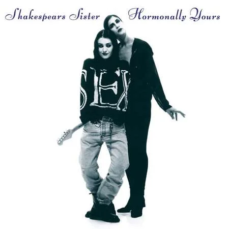 Shakespears Sister - Hormonally Yours (2022)