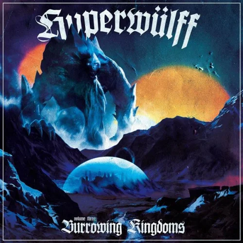 Hyperwülff - Volume 3: Burrowing Kingdoms (2022)