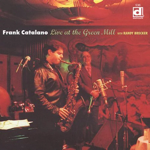 Frank Catalano - Live at the Green Mill (2001)
