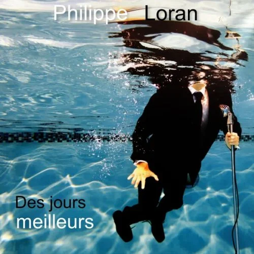 Philippe Loran - Des jours meilleurs (2022)