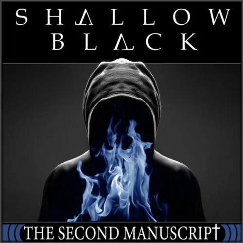 Shallow Black - The Second Manuscript (2022)