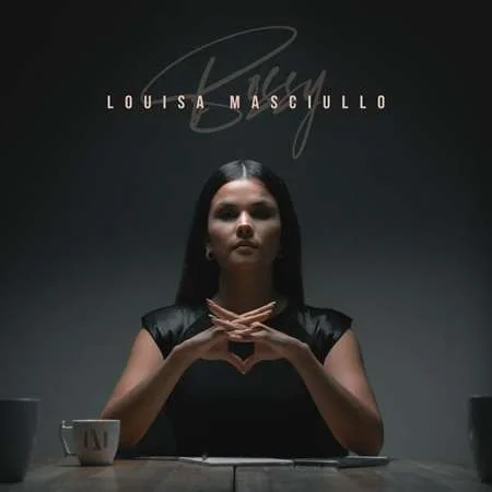 Louisa Masciullo - Bossy (2022)