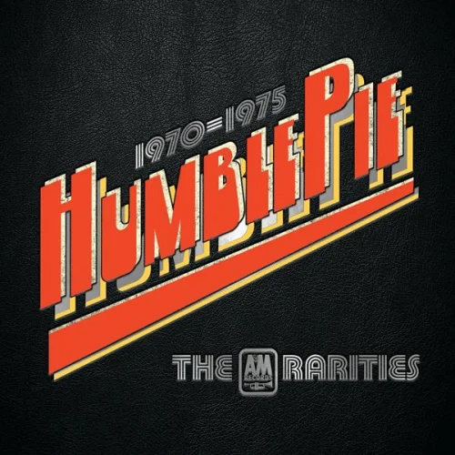 Humble Pie - The A&M Rarities  1970-1975 (2022)