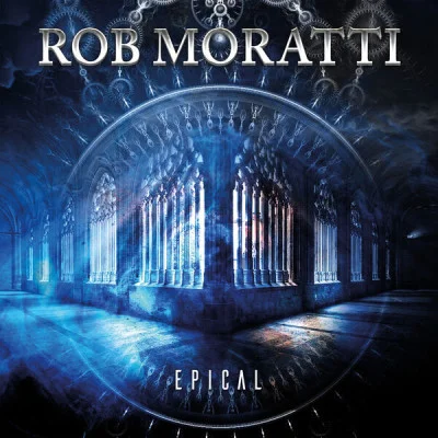Rob Moratti - Epical (2022)