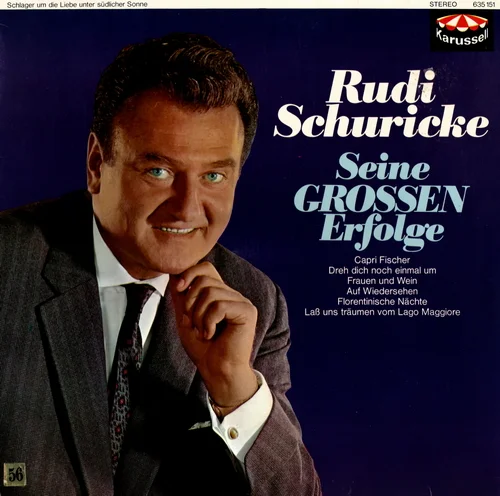 Rudi Schuricke – Seine grossen Erfolge (1956/1972)
