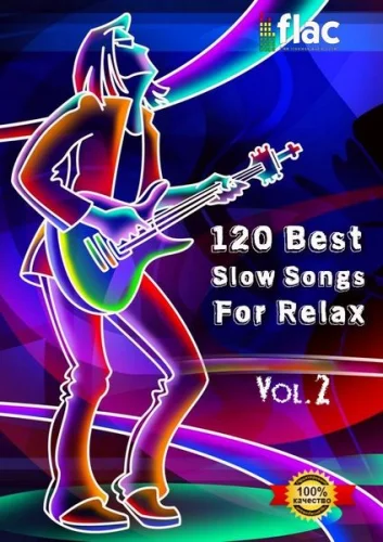 120 Best Slow Songs For Relax (Vol. 2) (2023)
