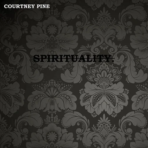 Courtney Pine - Spirituality (2022)