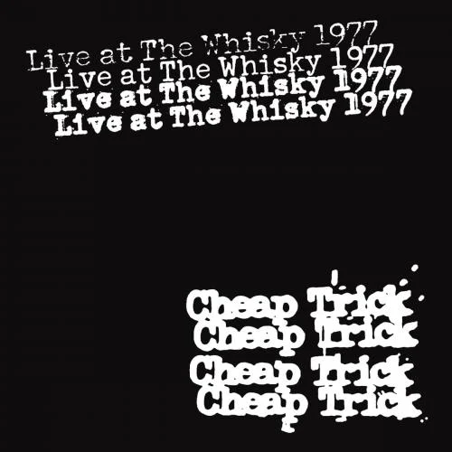 Cheap Trick - Live at the Whisky 1977 (2022)