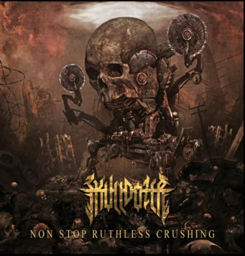 Skulldozer - Non Stop Ruthless Crushing (2023)