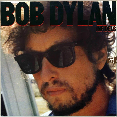 Bob Dylan - Infidels (1983)