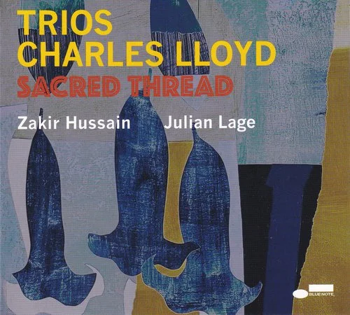 Charles Lloyd - Trios: Sacred Thread (2022)