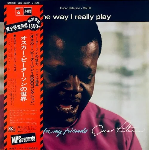 Oscar Peterson - The Way I Really Play (Exclusively For My Friends - Vol. 3) (1968)