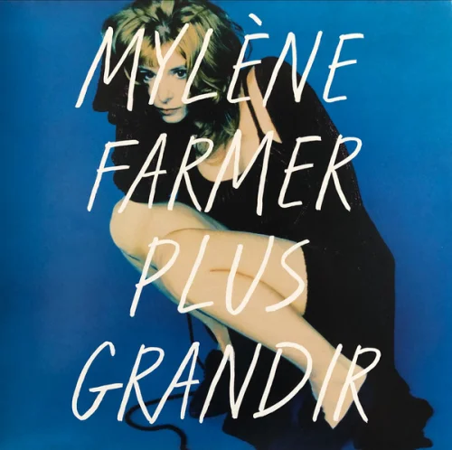 Mylène Farmer - Plus Grandir (2021)