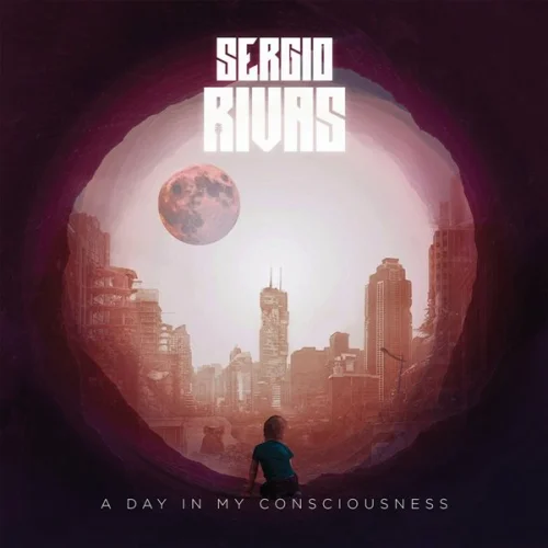 Sergio Rivas - A Day In My Consciousness (2023)