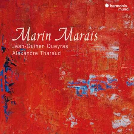 Jean-Guihen Queyras - Marin Marais: Folies d'Espagne, La Rêveuse & Other Works (2023)