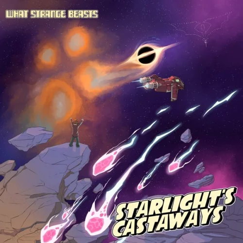 What Strange Beasts - Starlight's Castaways (2023)