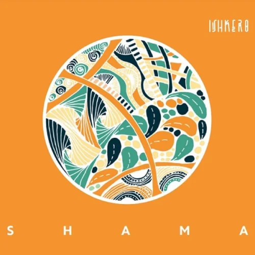 Ishkero - Shama (2023)