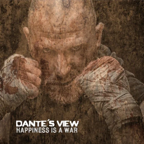 Dante's View - Happiness Is a War (2023)
