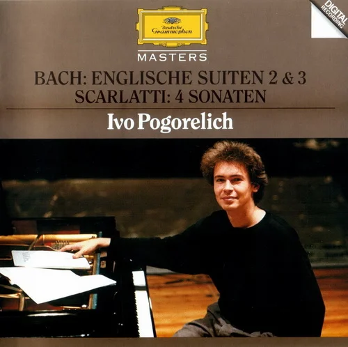 Bach - Englische Suiten 2 & 3, Scarlatti - 4 Sonaten - Pogorelich (2002)