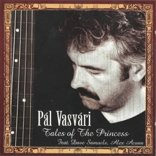 Pál Vasvári - Tales Of The Princess (2000)