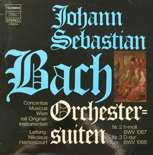 Johann Sebastian Bach - Orchestersuiten Nr. 2 / Nr. 3 (1981)