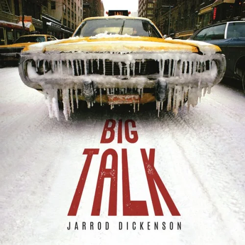 Jarrod Dickenson - Big Talk (2023)
