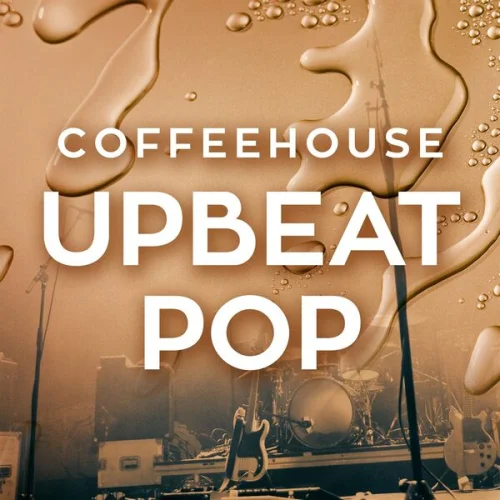 Coffeehouse Upbeat Pop (2023)