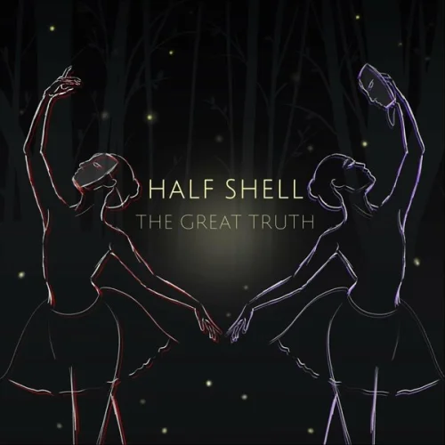 Half Shell - The Great Truth (2023)