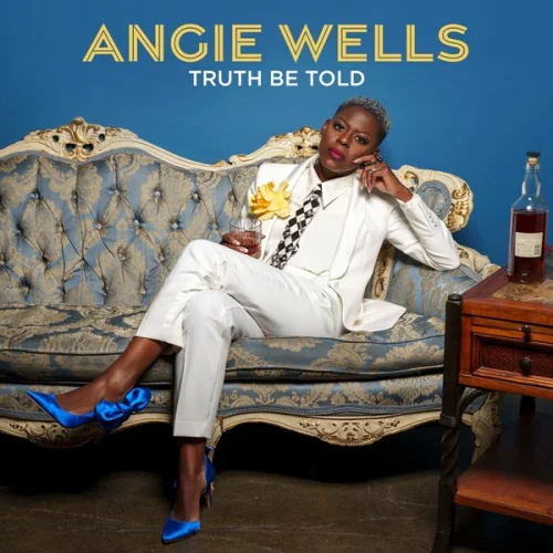 Angie Wells - Truth Be Told (2023)