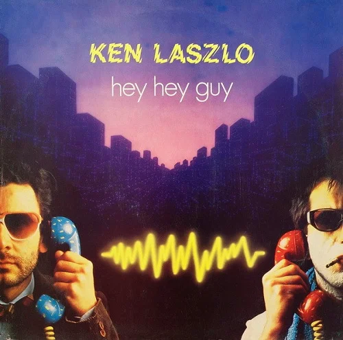 Ken Laszlo - Hey Hey Guy (1984)