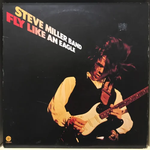 Steve Miller Band - Fly Like An Eagle (1976/1997)