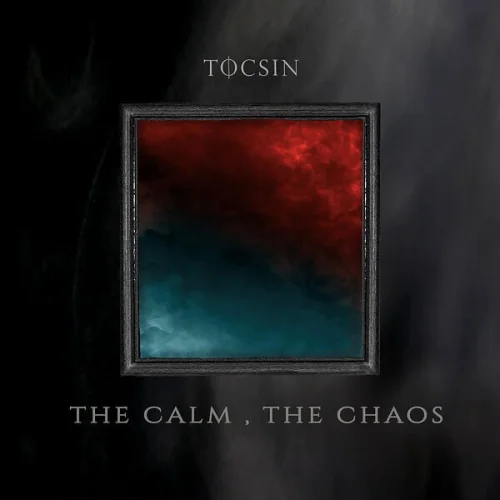 Tocsin - The Calm, the Chaos (2023)
