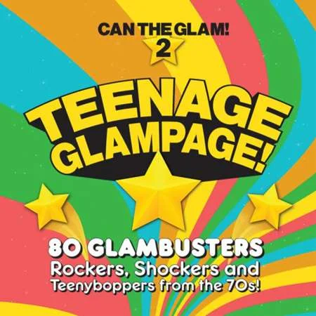 Teenage Glampage! Can The Glam! 2 (2023)