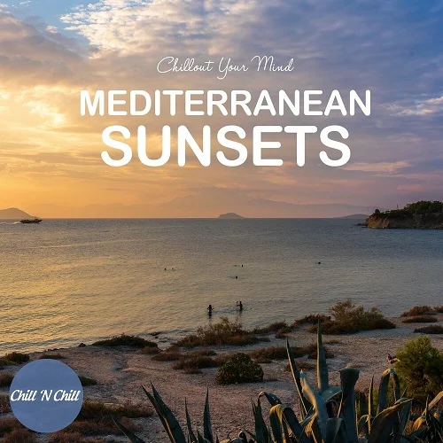 Mediterranean Sunsets: Chillout Your Mind (2023)