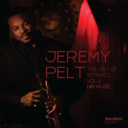 Jeremy Pelt - The Art of Intimacy, Vol. 2: His Muse (2023)