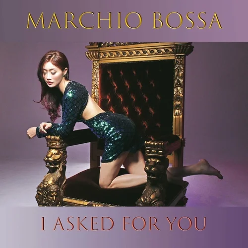 Marchio Bossa - I asked for you (2023)