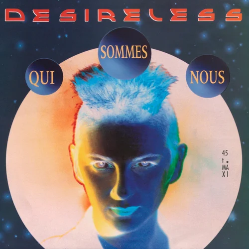Desireless - Qui Sommes Nous (12'' Maxi-Single) (1989)