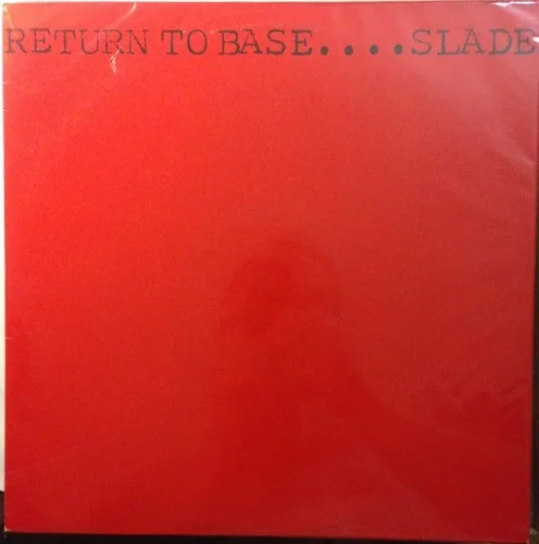 Slade – Return To Base (1979)