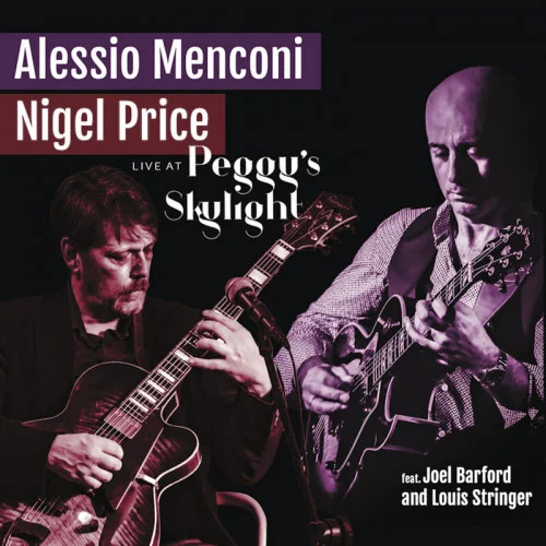 Alessio Menconi & Nigel Price - Live at Peggy's Skylight (2023)