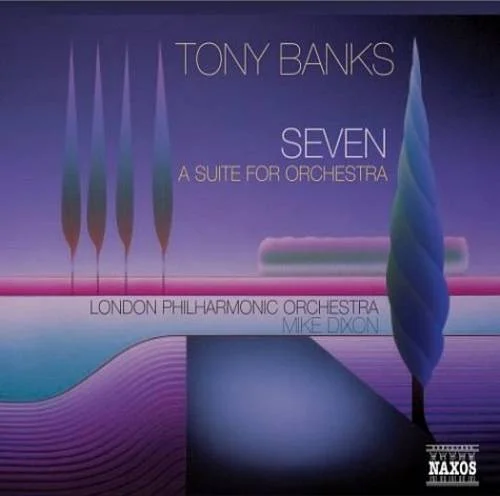 Tony Banks - Seven (London Philharmonic Orchestra, Mike Dixon) (2004)