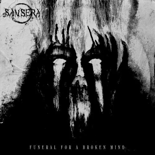 Sansera - Funeral For A Broken Mind (2023)
