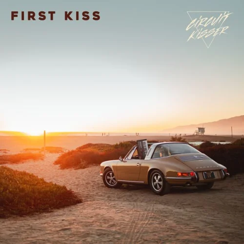 Circuit Kisser - First Kiss (2023)
