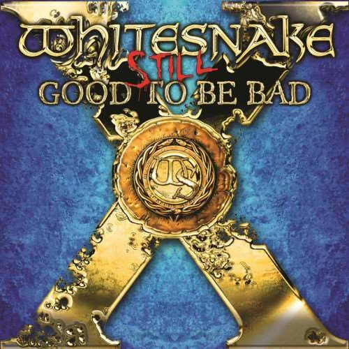 Whitesnake - Still... Good to Be Bad [24-bit Hi-Res, Remixed & Remastered] (2023) FLAC