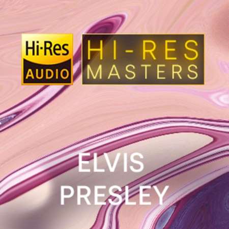 Elvis Presley - Hi-Res Masters: Elvis Presley [24-bit Hi-Res] (2023) FLAC