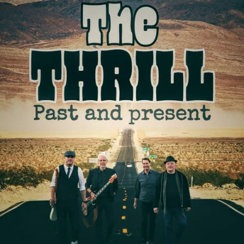 The Thrill - Past And Present (2023) FLAC